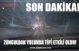 ZONGULDAK YOLUNDA TİPİ ETKİLİ OLDU!