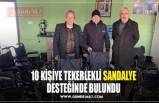 10 KİŞİYE TEKERLEKLİ SANDALYE DESTEĞİNDE BULUNDU