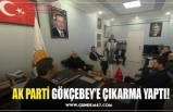 AK PARTİ GÖKÇEBEY’E ÇIKARMA YAPTI!