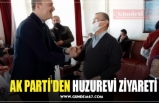 AK PARTİ’DEN HUZUREVİ ZİYARETİ