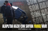 ALAPLI’DA KAZA! ÇOK SAYIDA YARALI VAR!