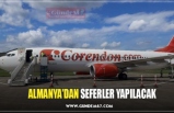 ALMANYA’DAN SEFERLER YAPILACAK