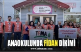 ANAOKULUNDA FİDAN DİKİMİ