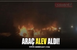 ARAÇ ALEV ALDI!