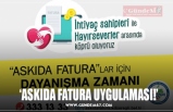 ‘ASKIDA FATURA UYGULAMASI!’