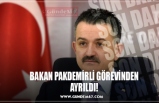 BAKAN PAKDEMİRLİ GÖREVİNDEN AYRILDI!