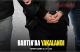 BARTIN’DA YAKALANDI