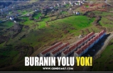 BURANIN YOLU YOK!