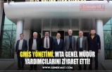 GMİS YÖNETİMİ, MTA GENEL MÜDÜR YARDIMCILARINI ZİYARET ETTİ!