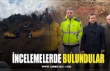 İNCELEMELERDE BULUNDULAR