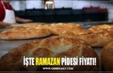 İŞTE RAMAZAN PİDESİ FİYATI!