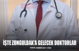 İŞTE ZONGULDAK’A GELECEK DOKTORLAR