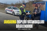 JANDARMA EKİPLERİ VATANDAŞLARI  BİLGİLENDİRDİ