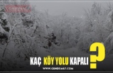 KAÇ  KÖY YOLU KAPALI