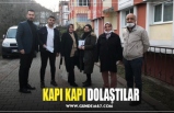 KAPI KAPI DOLAŞTILAR