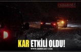 KAR ETKİLİ OLDU!