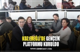 KDZ.EREĞLİ’DE GENÇLİK PLATFORMU KURULDU