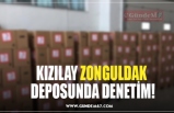 KIZILAY ZONGULDAK  DEPOSUNDA DENETİM!