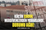 KÜÇÜK ÇOCUK  MERDİVENLERDEN YUVARLANDI