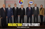 MALKOÇ'DAN ZTSO'YA ZİYARET