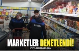 MARKETLER DENETLENDİ!