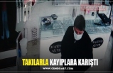 TAKILARLA KAYIPLARA KARIŞTI