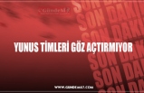 YUNUS TİMLERİ GÖZ AÇTIRMIYOR