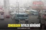 ZONGULDAK BEYAZA BÜRÜNDÜ