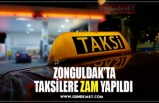 ZONGULDAK’TA TAKSİLERE ZAM YAPILDI