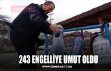 243 ENGELLİYE UMUT OLDU