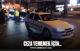 CEZA YEMEMEK İÇİN...