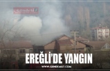 EREĞLİ’DE YANGIN