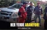 HER YERDE ARANIYOR!