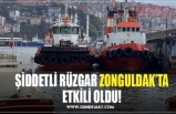 ŞİDDETLİ RÜZGAR ZONGULDAK’TA ETKİLİ OLDU!