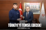 TÜRKİYE’Yİ TEMSİL EDECEK!