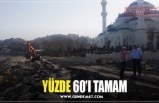 YÜZDE 60’I TAMAM