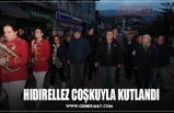 HIDIRELLEZ COŞKUYLA KUTLANDI