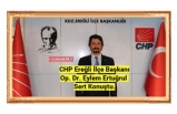 CHP Ereğli İlçe Başkanı Op. Dr. Eylem Ertuğrul Sert Konuştu.