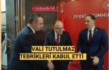 VALİ TUTULMAZ TEBRİKLERİ KABUL ETTİ