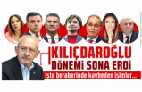 Kemal Kılıçdaroğlu Dönemi Sona Erdi! İşte Beraberinde Kaybeden İsimler