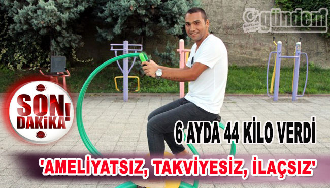 Bakın 44 Kiloyu Nasıl Verdi?