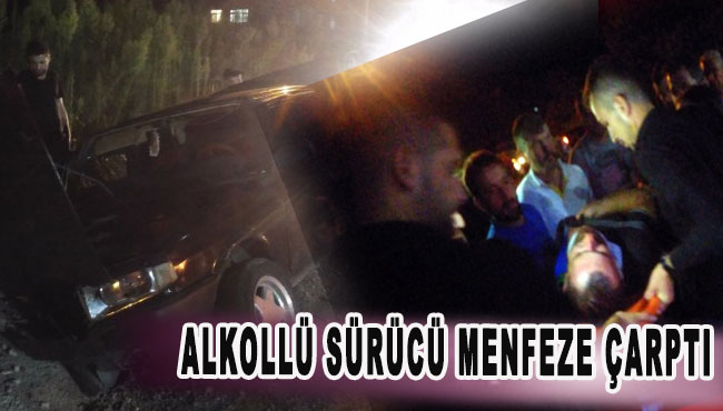 Alkollü sürücü menfeze çarptı