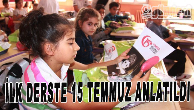 İlk derste 15 temmuz anlatıldı