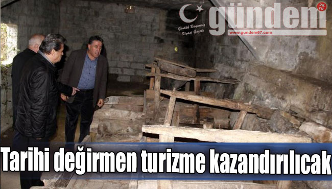 Tarihi değirmen turizme kazandırılıcak