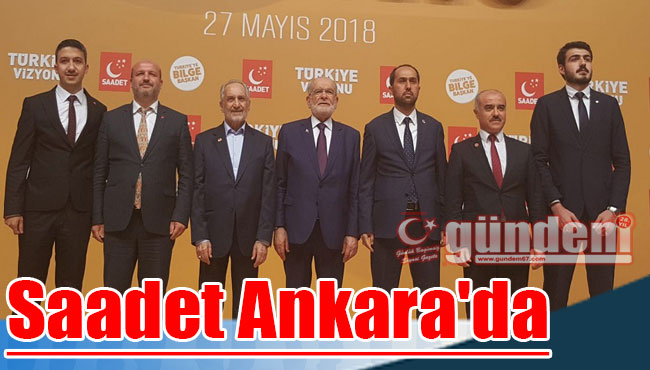 Saadet Ankara'da