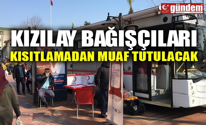 KIZILAY BAĞIŞÇILARI KISITLAMADAN MUAF TUTULACAK