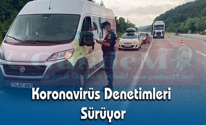 Koronavirüs Denetimleri Sürüyor.