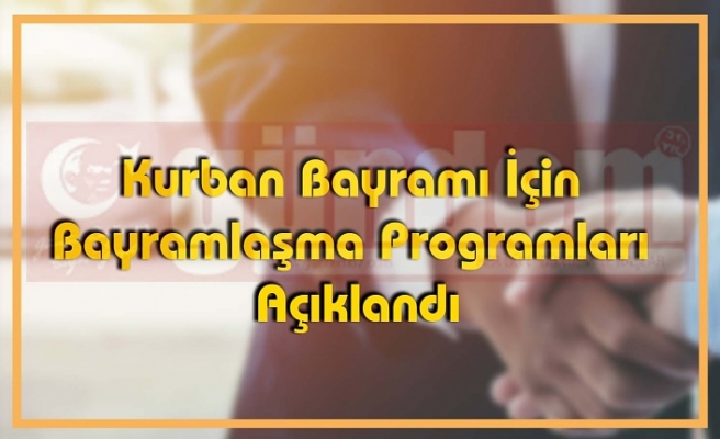 Kurban Bayramı İçin Bayramlaşma Programları Açıklandı