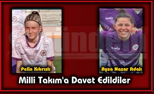 Milli Takım'a Davet Edildiler