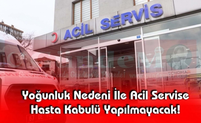 Acil Servisler Doldu !